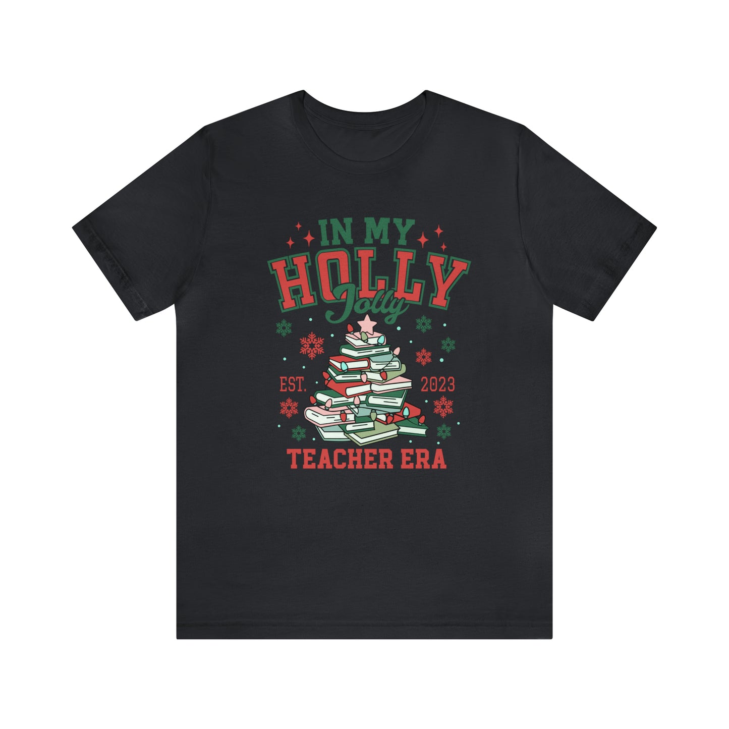 In My Holly Teacher Era Short Sleeve Tee