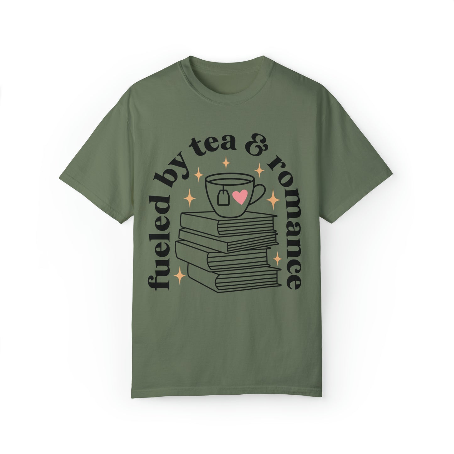 Fueled By Tea and Romance Comfort Colors Short Sleeve Tee