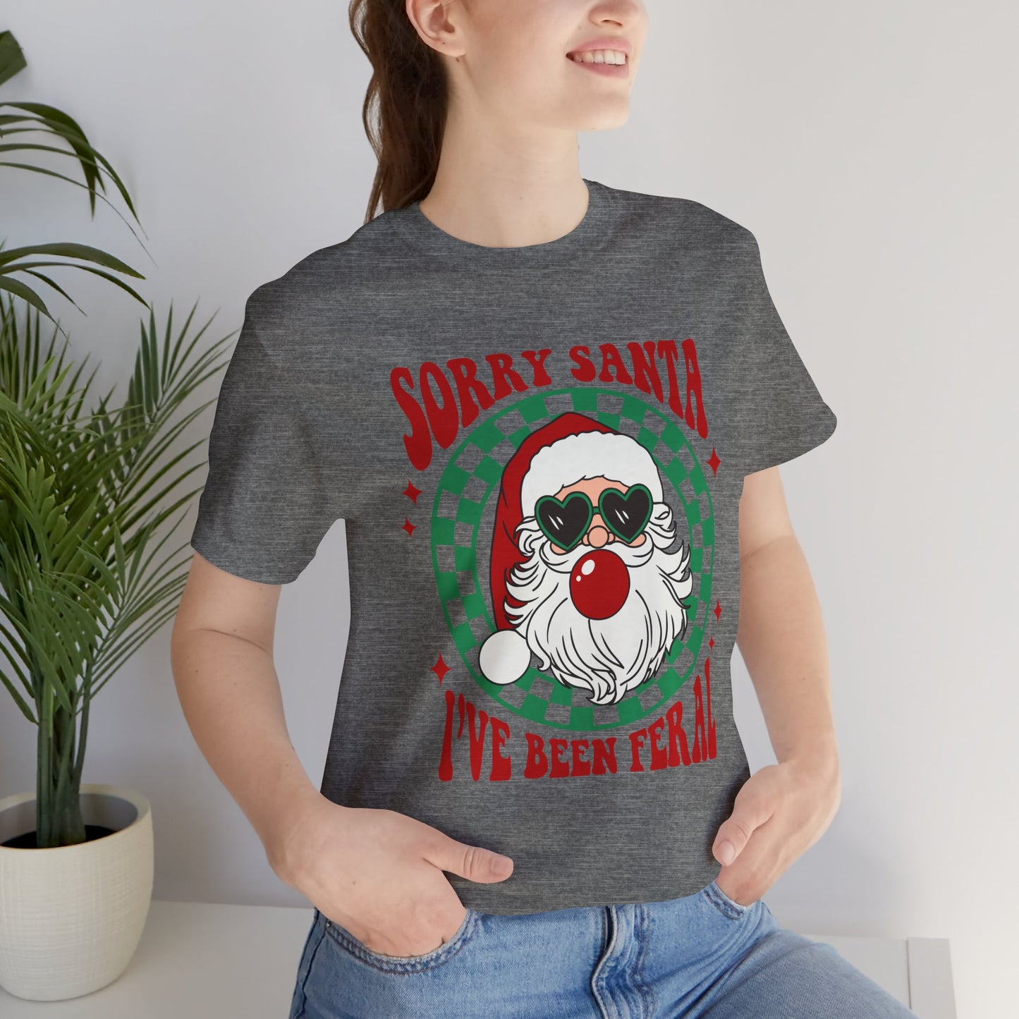 Sorry Santa I've Been Feral Unisex Jersey Short Sleeve Tee