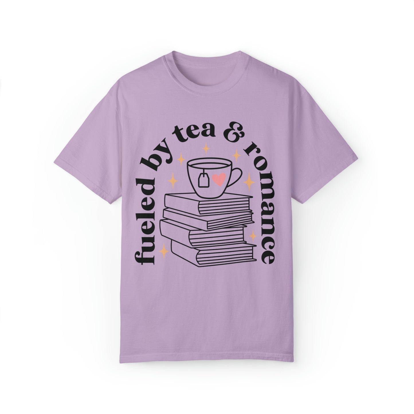 Fueled By Tea and Romance Comfort Colors Short Sleeve Tee