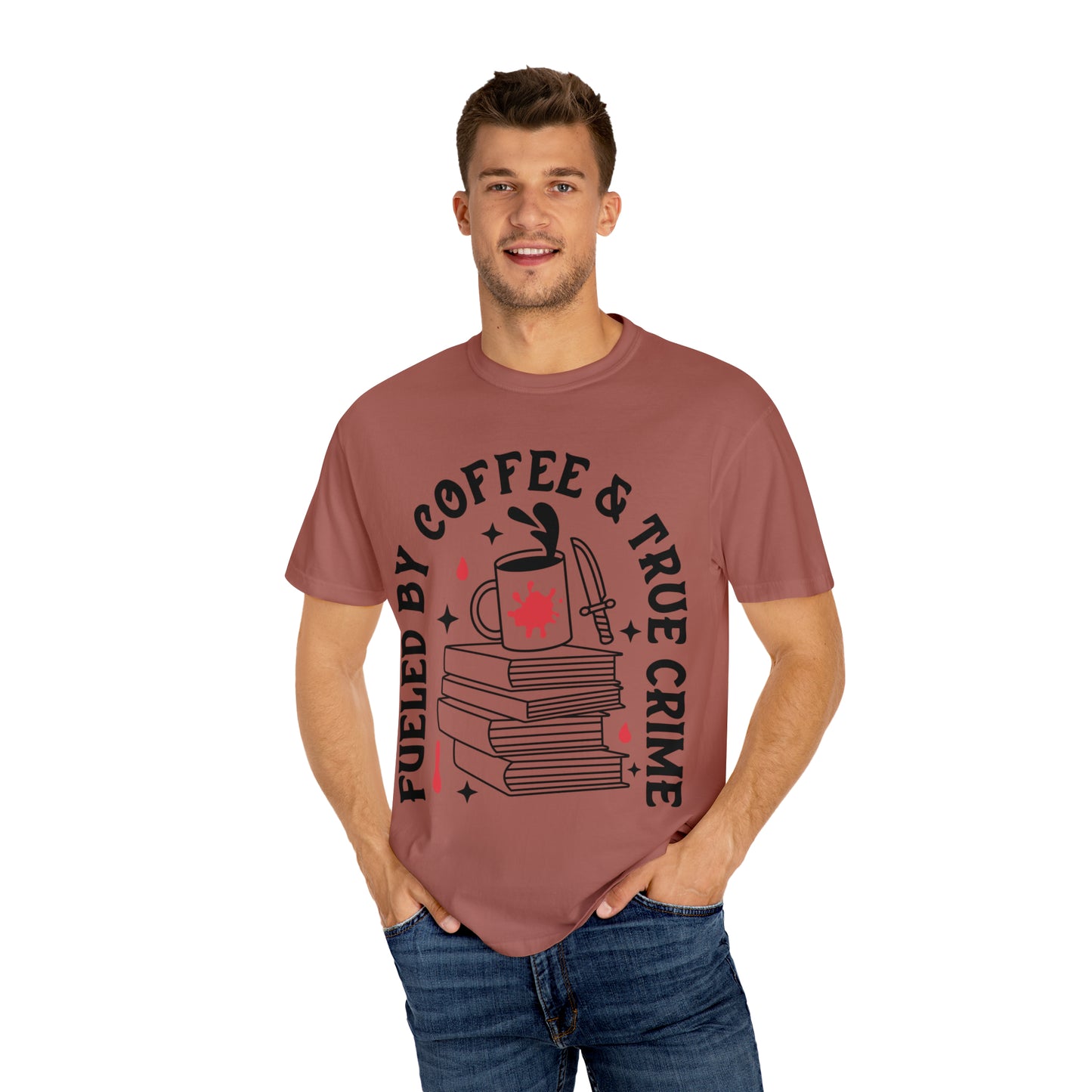 Fueled by Coffee and True Crime Unisex Garment-Dyed T-shirt