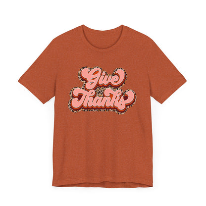 Give Thanks Short Sleeve Tee